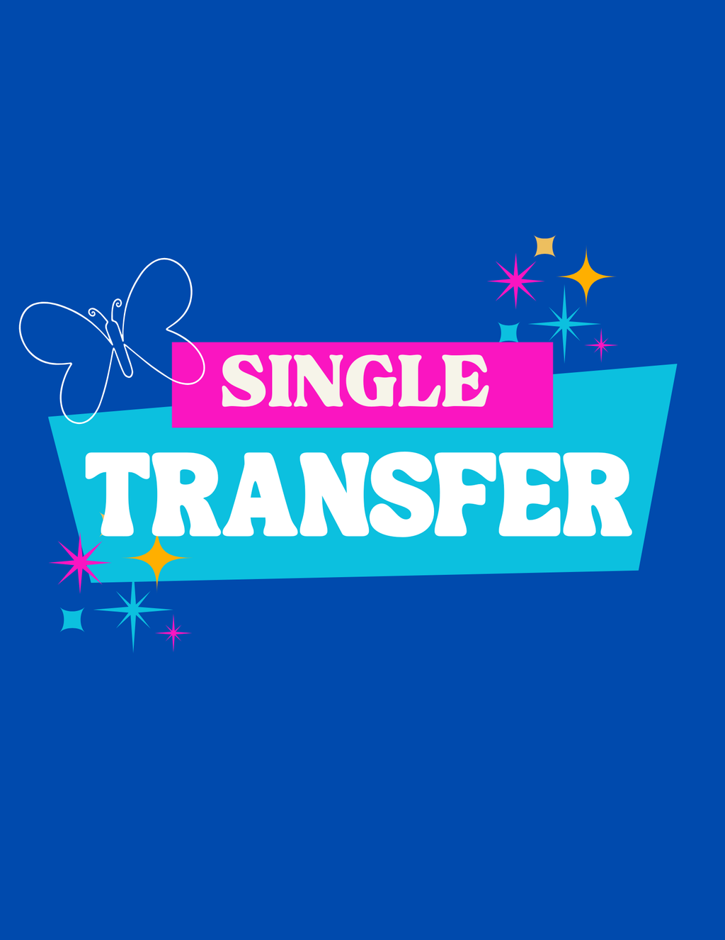 Single design transfers